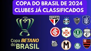 copa do Brasil 2024 - os clubes já classificados para copa do Brasil