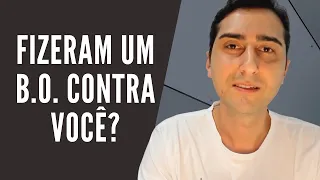 Fizeram um BOLETIM DE OCORRÊNCIA contra você? Entenda o que acontece | Fernando Maturi