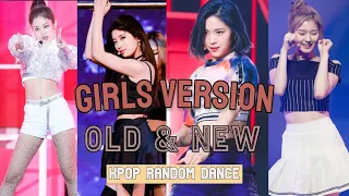 KPOP RANDOM DANCE | GIRL GROUP VER. OLD & NEW