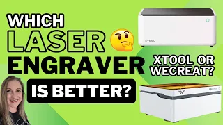 Which Laser Should I Buy in 2024? xTool m1 vs WeCreat Vision!