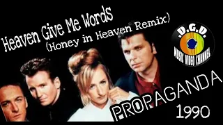 Heaven Give Me Words (1990)"Video/Honey in Heaven Mix" - PROPAGANDA