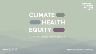 Climate, Health & Equity: Toward a Sustainable Future