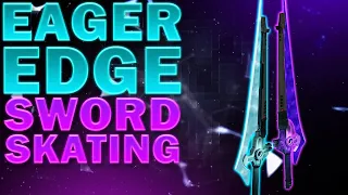 How To Eager Edge Skate - All Classes! (NEW Sword Skating Guide)