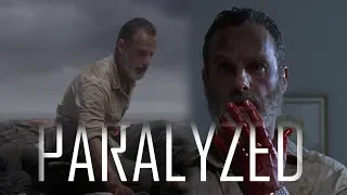 Rick Grimes Tribute || Paralyzed (9x05)