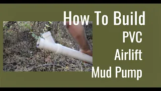 How to Make a DIY Airlift Mud Pump