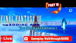 FFXII walkthough Ridorana Cataract part 15 no commentary/LIVE/GUIDE zodiac age.