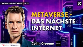 METAVERSE - Das nächste Internet | Collin Croome