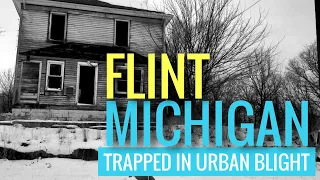 Abandoned Flint Michigan