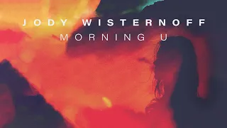 Jody Wisternoff - Morning U