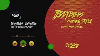 TeddyBears - Cobrastyle (Feat. Mad Cobra ) LsDirty Bootleg