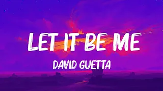 David Guetta - Let It Be Me (Lyrics) - Ava Max,Stephanie Poetri,John Legend,...  | The Best Of Lyr