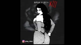 Dark Disco XIII