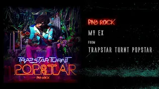 PnB Rock - My Ex [Official Audio]