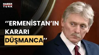 Kremlin'den Ermenistan açıklaması: 'Niyetleri düşmanca'