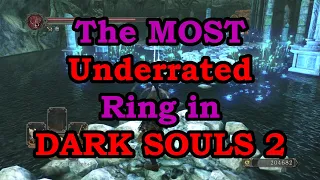 DARK SOULS 2 - The MOST Underrated Ring EVER