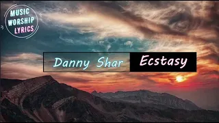 Danny Shark — Ecstasy (Lyrics) 🎵