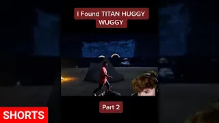 I Found TITAN HUGGY WUGGY PT2 #shorts