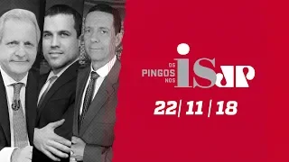 Os Pingos Nos Is  - 22/11/18