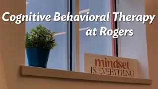 How cognitive behavioral therapy is used at Rogers' OCD and Anxiety Center