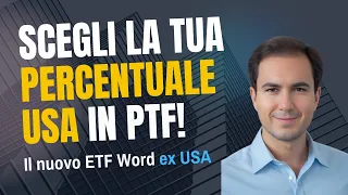 Come cambiare la percentuale USA azionaria nel tuo ETF World!