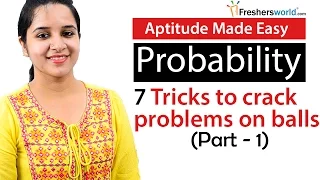 Aptitude Made Easy - Probability – 7 Tricks to solve problems on Balls and bags – Part 1