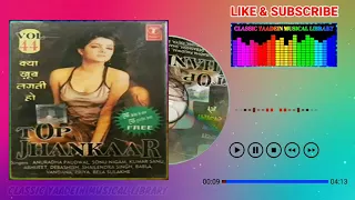 Kya Khoob Lagti Ho Badi Sundar Dikhti Ho {Top Jhankaar CD Audio} Singer, Unknown & Orders