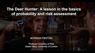 The Deer Hunter: A lesson in the basics of probability and risk assessment