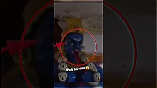 😱Real Mata kaali | proof that  Maa Kali is Exist | Wait for End#kaali#viralvideo#hindugod#proof