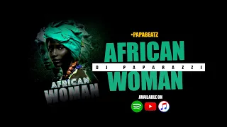 Dj Paparazzi - African Woman (Official Audio)