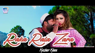 Raka Rala Zara Kana Nama Kawa Na | Kashar Khan Lofar Dey | Full HD Movie Song | Cd Land Production