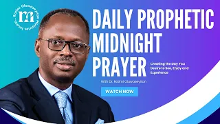 Prophetic Midnight Prayer | Rev. Rotimi Oluwaseyitan | 21-05-2024