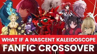 What if - A Nascent Kaleidoscope  - Fanfic Fate/Stay Night + High school Dxd Ch 6 - 10