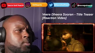 Veera Dheera Sooran - Title Teaser | Chiyaan Vikram | S.U. Arunkumar  |REACTION