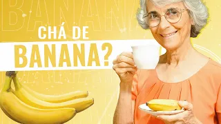 PARA QUE SERVE CHÁ DE BANANA? PARA INDUZIR O SONO!