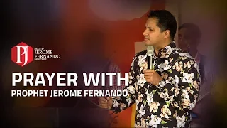 අපි යාච්ඤා කරමු / Prayer with Prophet Jerome Fernando