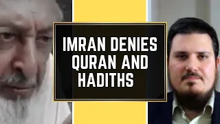 Sheikh Imran Hosein vs @MuslimSkeptic - Imran denies Quran and Hadiths