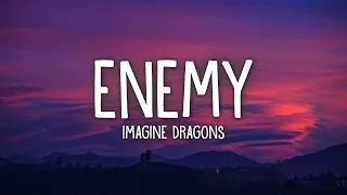 Imagine Dragons & JID - Enemy (Lirieke) |25min