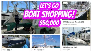 Let's Go Sailboat Shopping With $50,000 - Ep 270 - Lady K Sailing