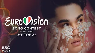 Eurovision 2022 : My TOP 21 Song (So Far)(27.02.2022) New: 🇺🇦🇦🇺🇫🇮