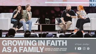 Growing in Faith as a Family | Pastors Daniel & Jackie Groves and Peter & Carolyn Haas | Hope City