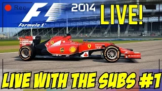 F1 2014 Gameplay - Live Stream - Live With The Subs #1 - Logitech Driving Force GT Wheel