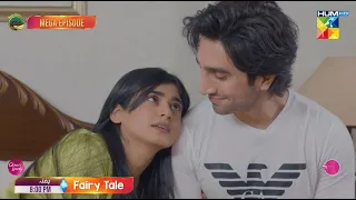 Fairy Tale 2 - Mega EP 7 Promo - Saturday at 8:00 PM Only On Hum Tv [ Sehar Khan - Hamza Sohail ]