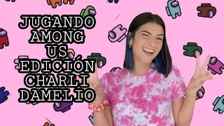 JUGANDO AMONG US COMO CHARLI DAMELIO | NACHOLOOP