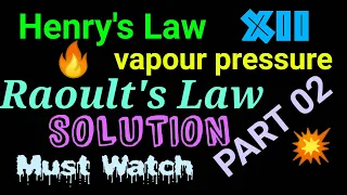 SOLUTION/CLASS 12/PART 2/HENRY'S LAW/VAPOUR PRESSURE/RAOULT'S LAW/THE CHEMISTRY CLUB