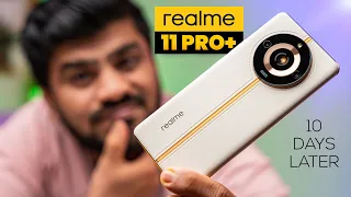 Realme 11 Pro+ Full Review After 10 Days of Real-Life Usage - Nothing Beyond LOOKS😑
