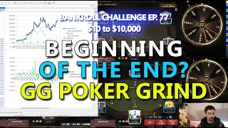 $10 to $10000 - JUICY 1 HOUR GRIND ON GG POKER ONLY (EP. 77) | Poker Bankroll Challenge 2023