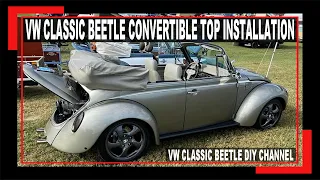 VW Beetle Convertible Top Installation DIY Video - HOW TO install a convertible top - VW BUG - GHIA