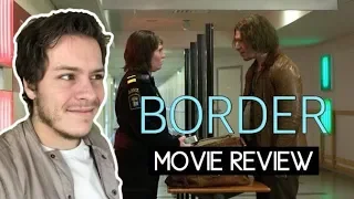 Border - Movie Review