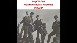 Various – Rockin’ The Twist Vol 4 : Forgotten French Bands From The 60s Pop Rock n Roll Music