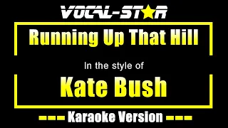 Kate Bush - Running Up That Hill (Karaoke Version)